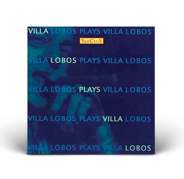 Villa-Lobos plays Villa-Lobos
