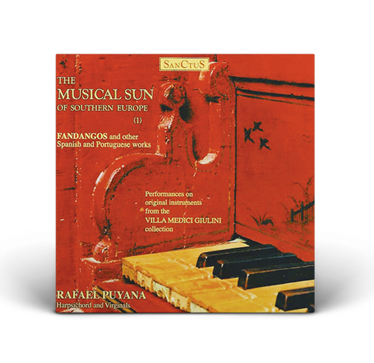 The MUSICAL SUN of Southern Europe I - Rafael Puyana (SCS 012)